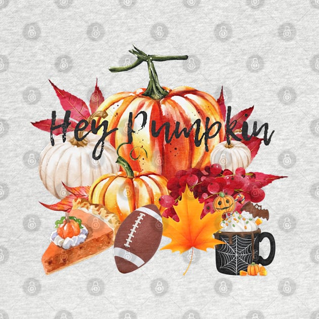 Hey Pumpkin - Fall Vibes - Pumpkin Pie - Football - Fall Leaves - Pumpkin Spice by MyVictory